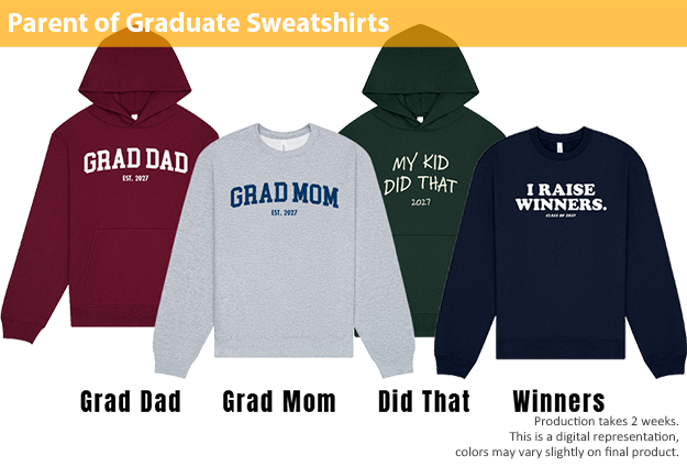 Parent of Graduate Sweatshirts